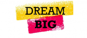 Dare to Dream BIG and Improve Your Odds of Realizing Your Dreams - My ...