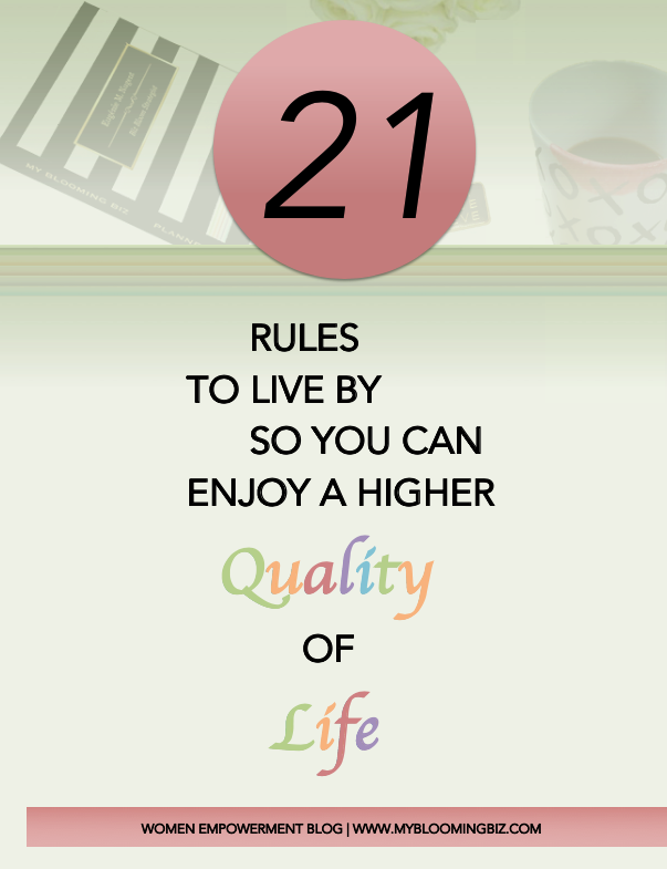 21 Rules to Live by So You Can Enjoy a High Quality of Life