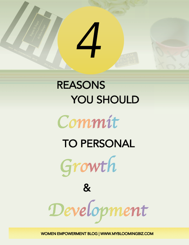 4 Reasons You Should Commit to Personal Growth & Development