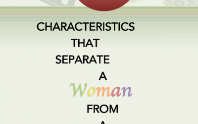 8 Characteristics That Separate a Woman from a Girl