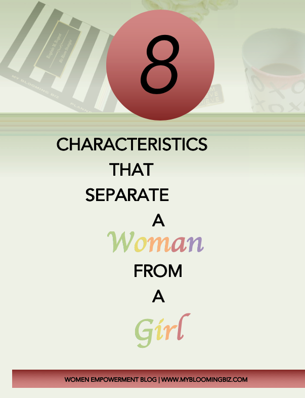 8 Characteristics That Separate a Woman From a Girl