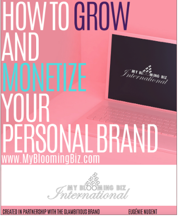 How to Grow & Monetize Your Personal Brand | My Blooming Biz International